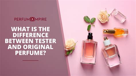 difference between tester and original perfume|authentic tester perfume.